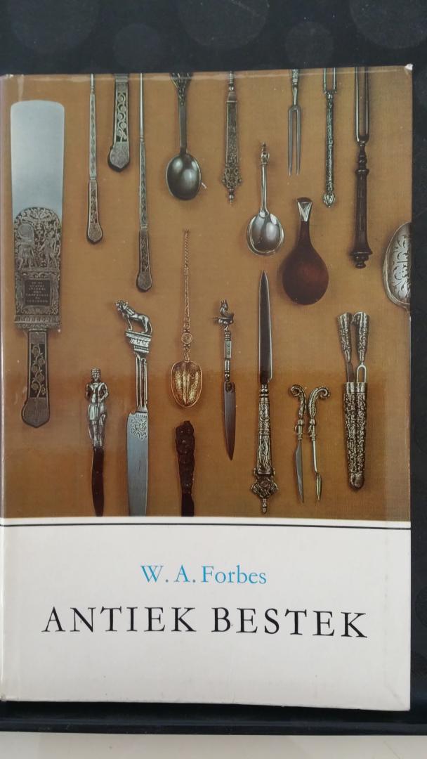 Forbes, W.A. - Van Dishoeck boekje: Antiek bestek, korte ontwikkelingsgeschiedenis van mes. lepel en vork