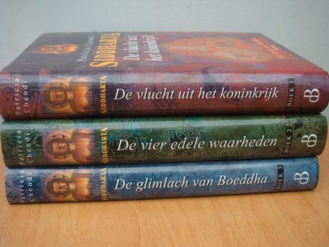 Chendi, Patricia - Siddharta. 3 delen -1: De vlucht uit het koninkrijk 2:De vier edele waarheden 3:De glimlach van Boedhha