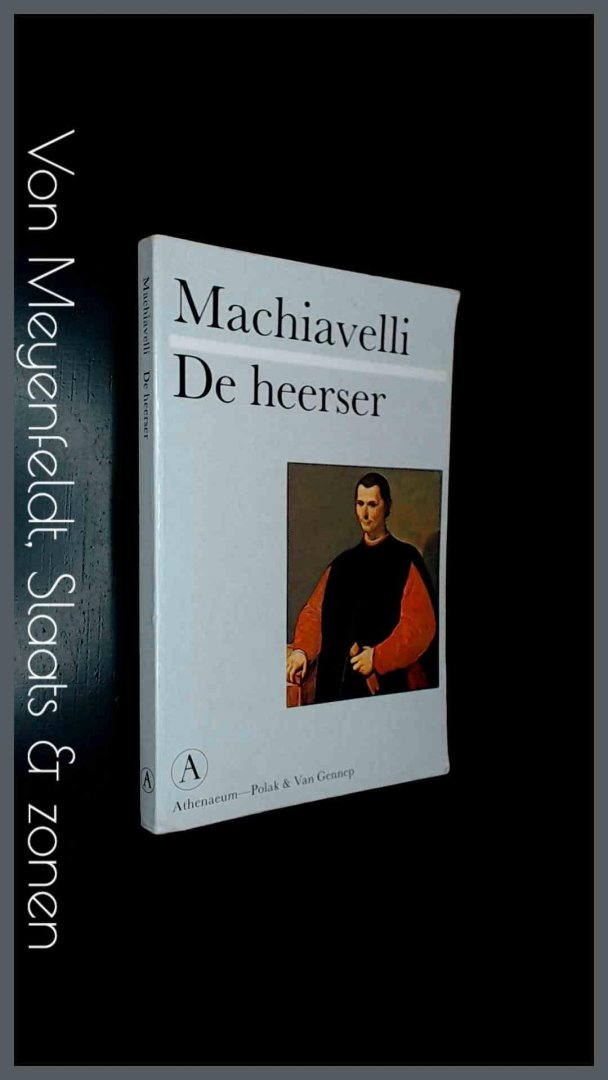 Machiavelli, Niccolo - De heerser