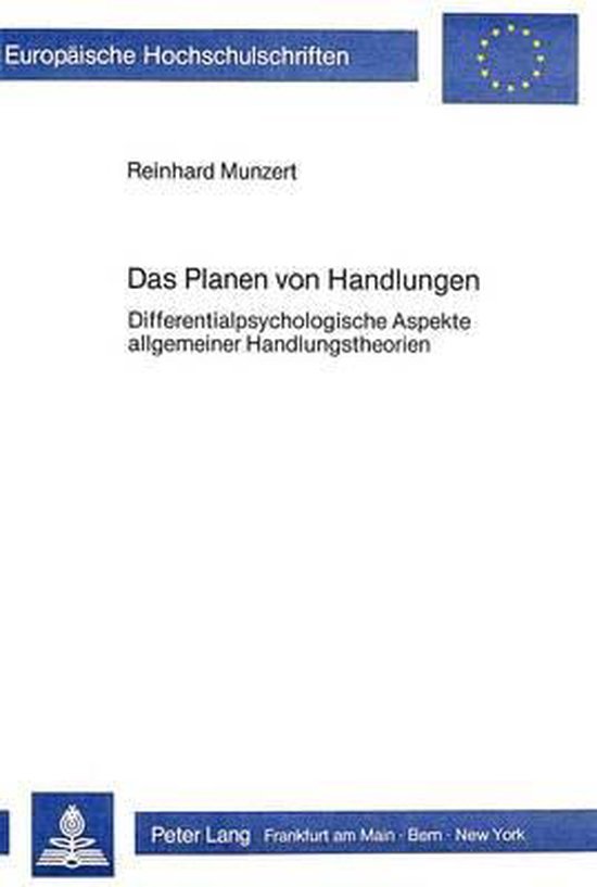 Munzert, Reinhard. - Das Planen von Handlungen : differentialpsychologische Aspekte allgemeiner Handlungstheorien.