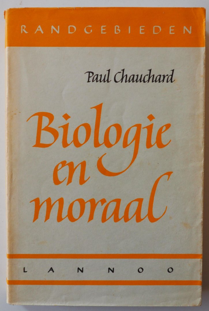 Chauchard Paul - Biologie en moraal Reeks: Randgebieden 7