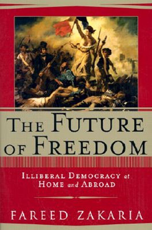 Fareed Zakaria - The Future of Freedom
