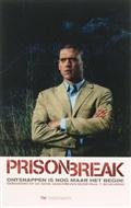 E. van Eeden - Prison Break 2 - Auteur: Ed van Eeden gebaseerd op de serie geschreven door Paul T. Scheuring