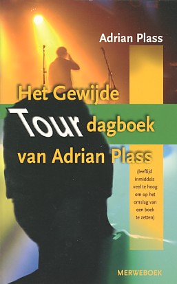 Plass, Adrian - Het gewijde tourdagboek van Adrian Plass.