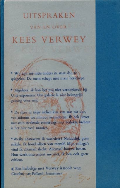 Rombouts, Hans (samenstelling). - Uitspraken van en over Kees Verwey.