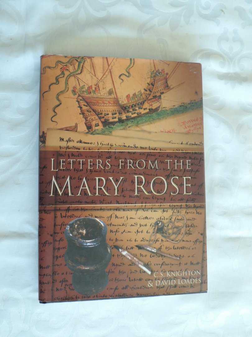 David Loades D. - Charles Knighton C.S. - Letters from the Mary Rose