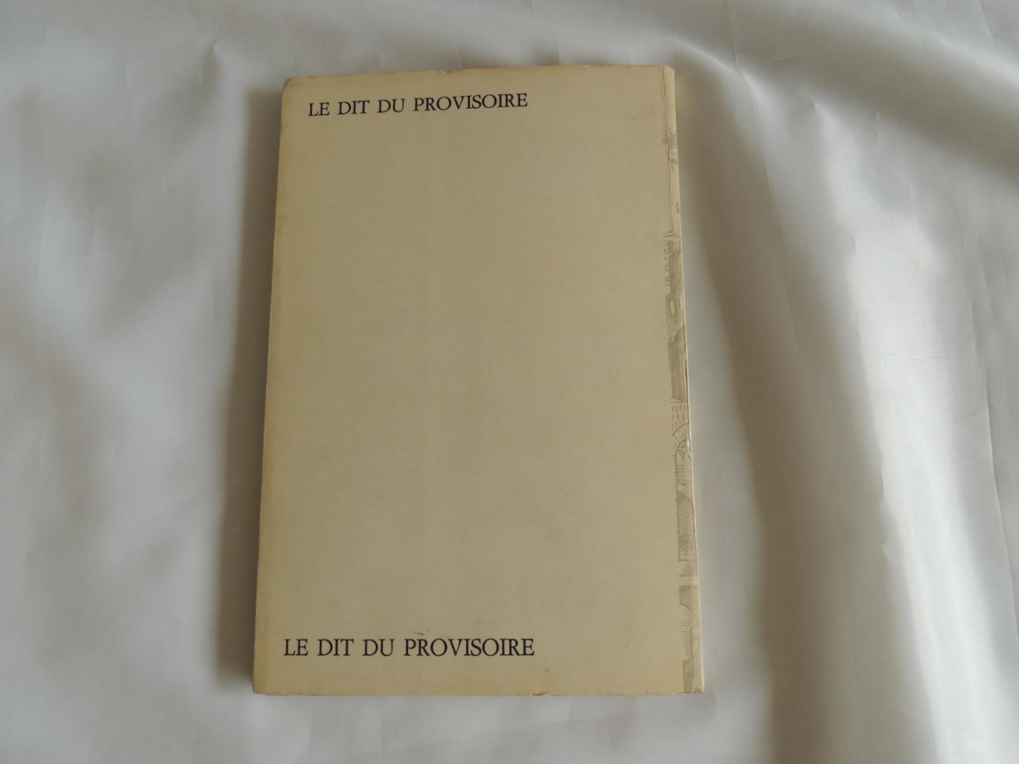 Georges Pierre - Le Dit du provisoire - GESIGNEERD door Auteur met tekst