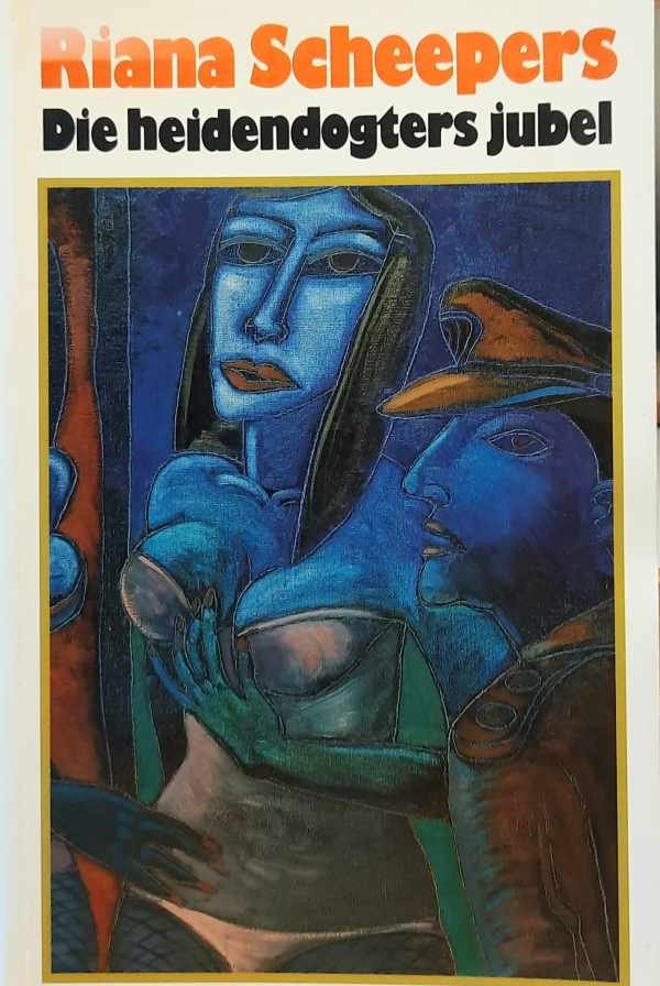 SCHEEPERS Riana - Die heidendogters jubel