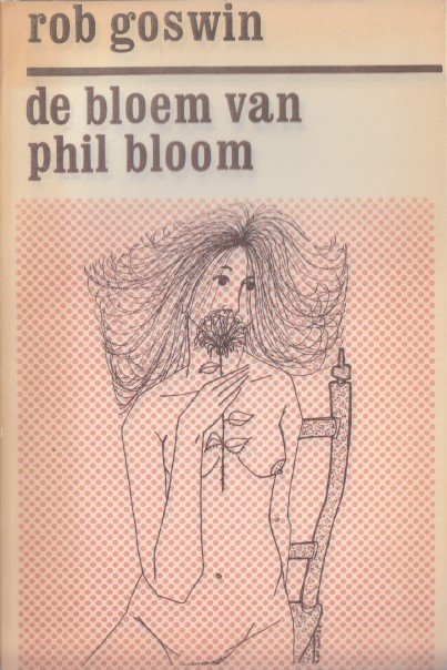 Goswin, Rob - De bloem van Phil Bloom.