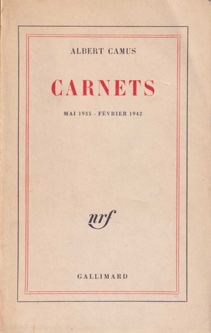 Camus, Albert - Carnets, mai 1935 - février 1942