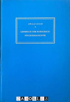 Ewald Bohm - Lehrbuch der Rorschach-Psychodiagnostiek