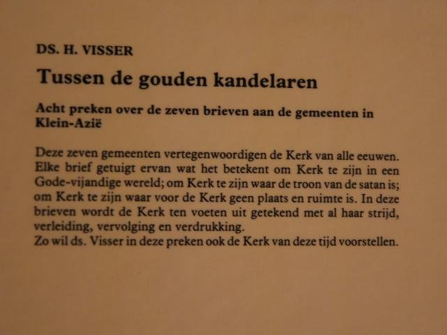 Visser, Ds. H. - Tussen de gouden kandelaren ( in 2 uitvoeringen)