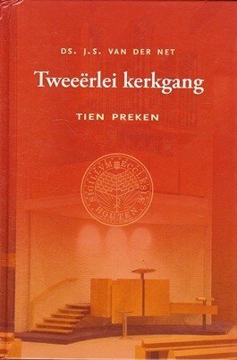 Net, Ds. J. van der - Tweeërlei kerkgang