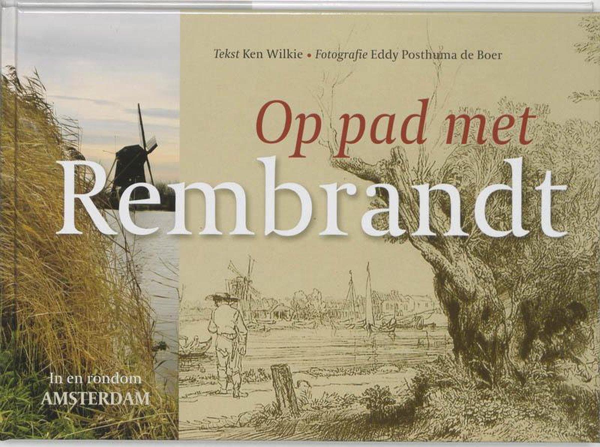 Wilkie, Ken - Op pad met Rembrandt
