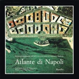 Proietti, Giuseppe (red.) - Atlante di Napoli. La forma del centro storico in scala 1:1200 nell'ortofotopiano e nella carta numerica