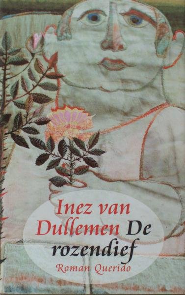 Dullemen, Inez van. - De rozendief