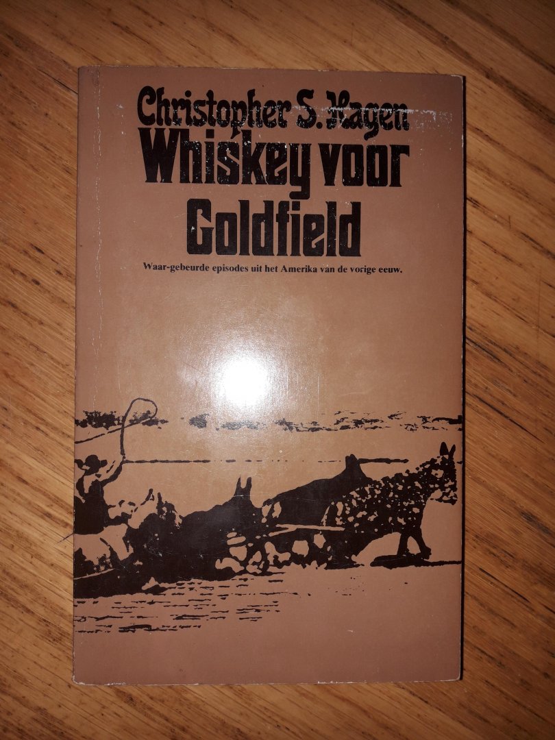 Hagen, Christopher S. - Whiskey voor Goldfield