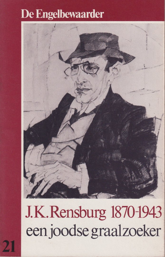 Meijer, Jaap - J.K. Rensburg 1870-1943. Een joodse graalzoeker