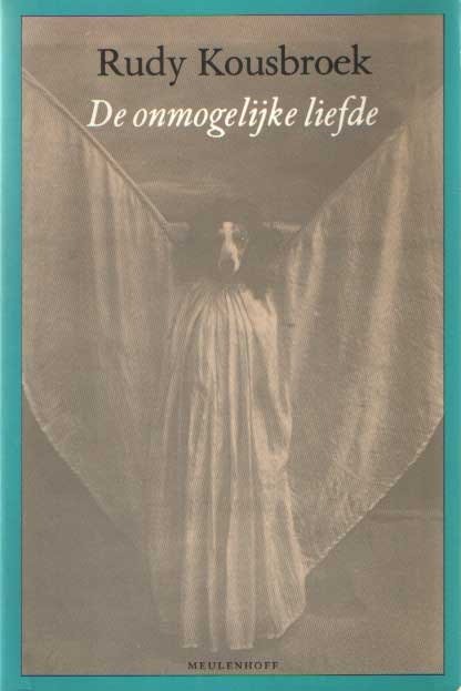 Kousbroek, Rudy - De onmogelijke liefde. Anathema's 7