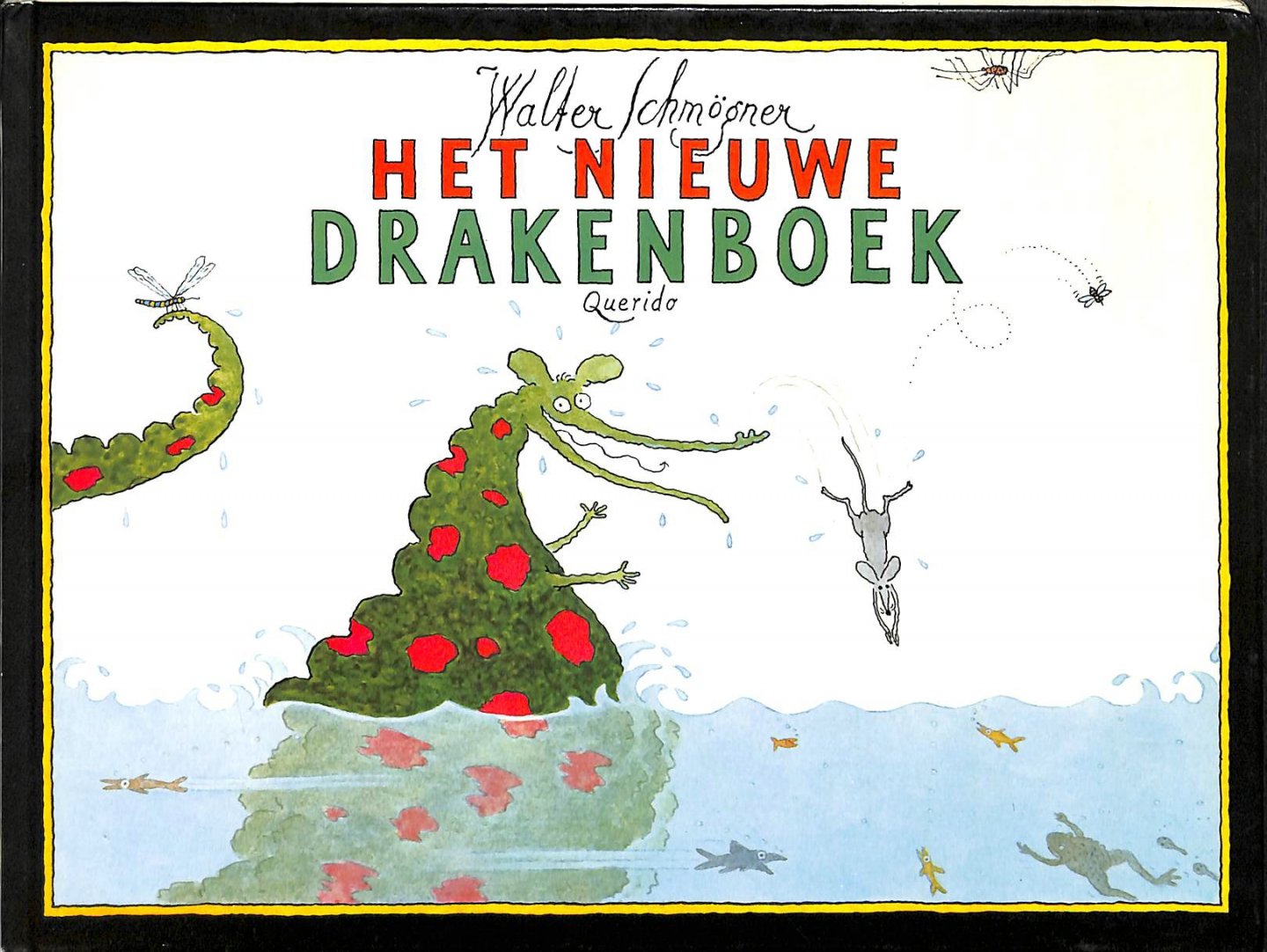 Schmogner, Walter - Het nieuwe drakenboek.