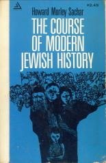 SACHAR, HOWARD MORLEY - The course of modern Jewish history