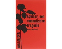 M. Knol - Aphinar, een romantische tragedie