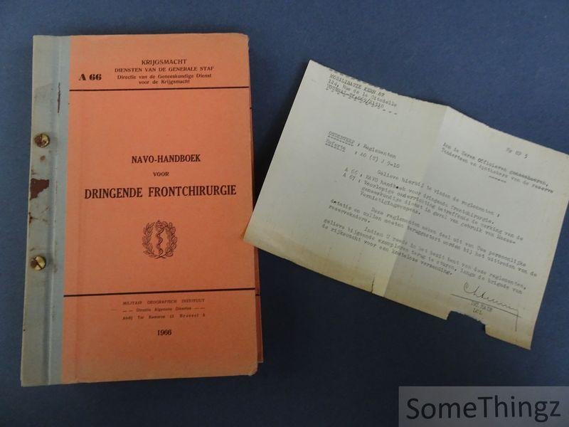 N/A. - Krijgsmacht. Diensten van de Generale Staf. - A 66. NAVO-handboek voor dringende frontchirurgie / Manuel OTAN de chirurgie de guerre d'urgence
