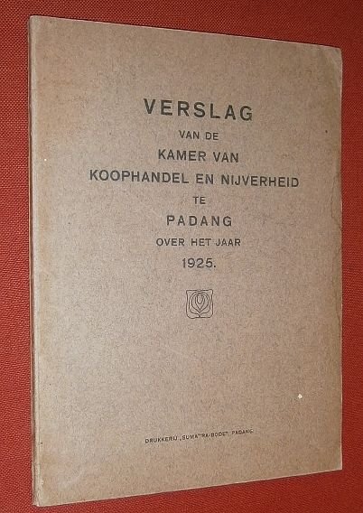 Verslag - Verslag van de kamer van koophandel en nijverheid te Padang over het jaar 1925