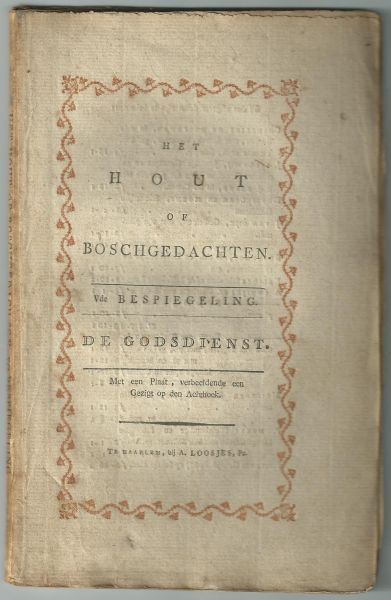 Loosjes, Adriaan (vermoedelijk) - Het hout of boschgedachten in zes bespiegelingen