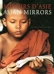 POLAIN, JACQUES & DIRK VAN DER CRUYSSE. - Asian Mirroirs. Miroirs d'Asie.