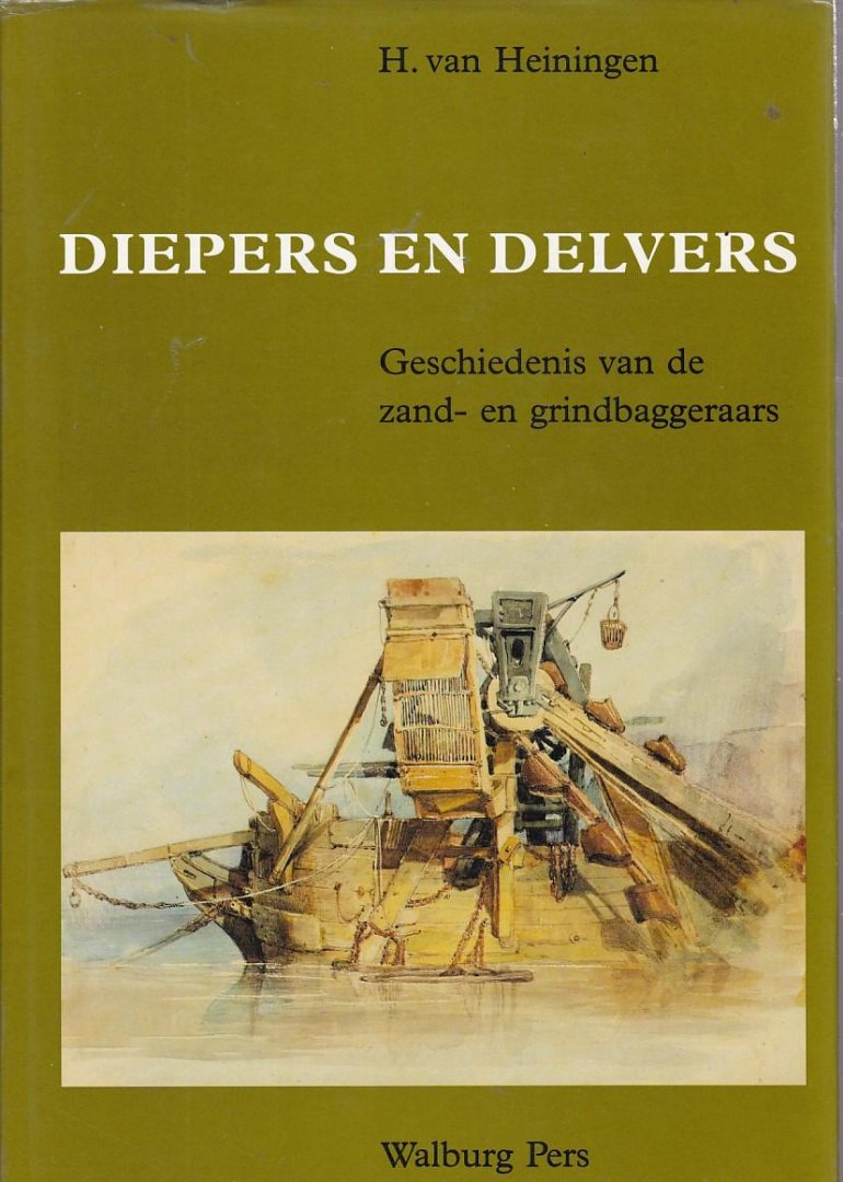 H. van Heiningen - Diepers en delvers