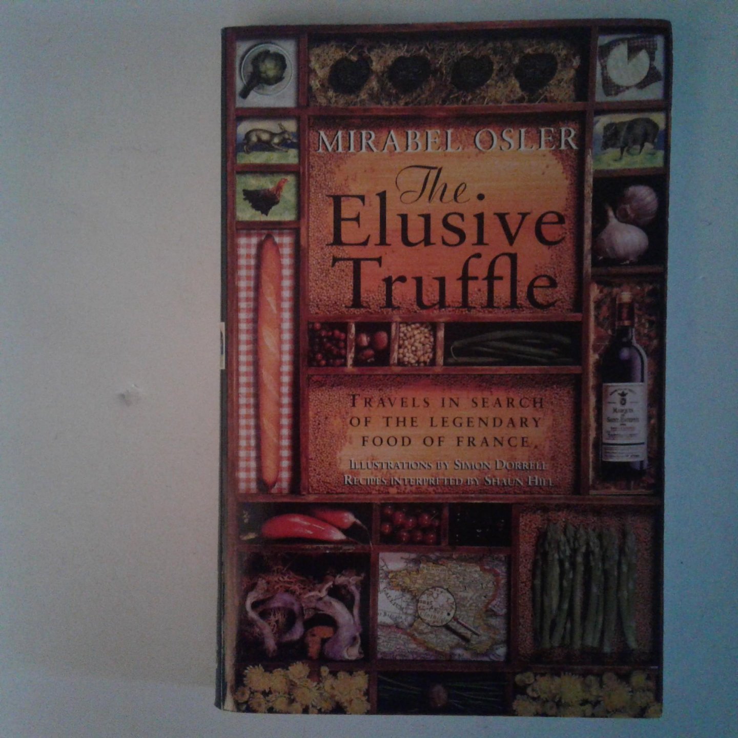 Osler, Mirabel - The Elusive Truffle ; Travels in Search of the Legendary Food of France