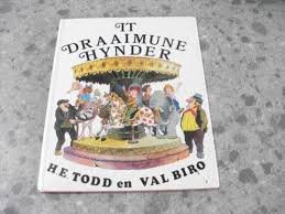 H. E. Todd en Val Biro - It Draaimune Hynder    ( Friesche taal )