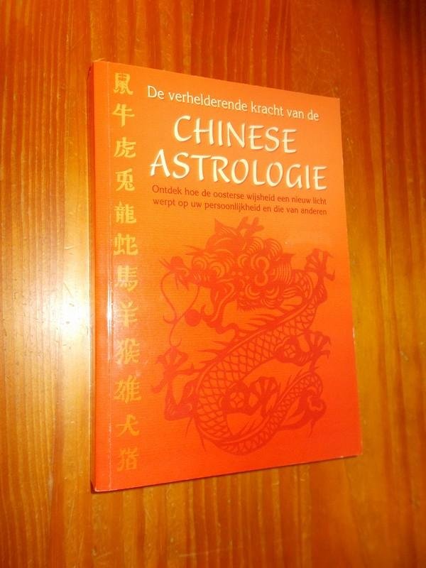 SAUER, ERIKA, - De verhelderende kracht van de Chinese astrologie.