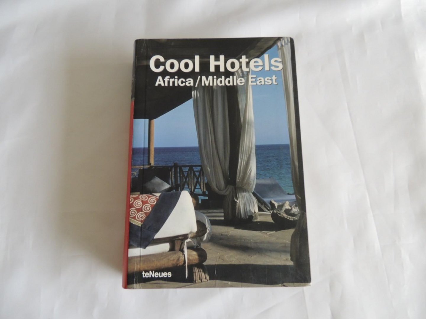 Kunz, Martin Nicholas - Cool Hotels - Africa, Middle East