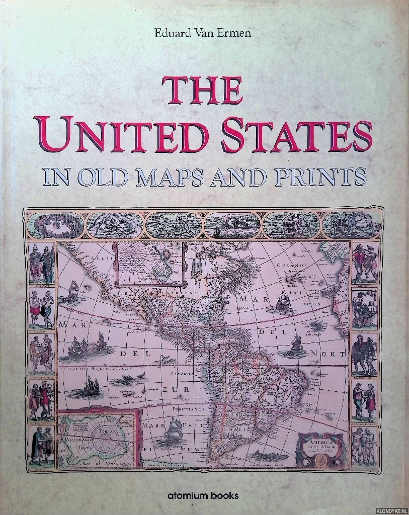 Ermen, Eduard van - The United States in Old Maps and Prints