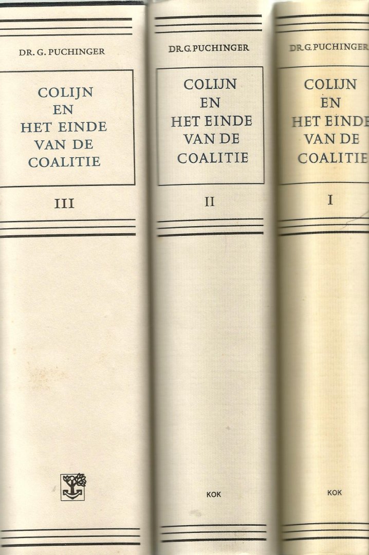 Puchinger, G. - Colijn en het einde van de coalitie / 3 De geschiedenis van de kabinetsformaties 1933-1939 / druk 1