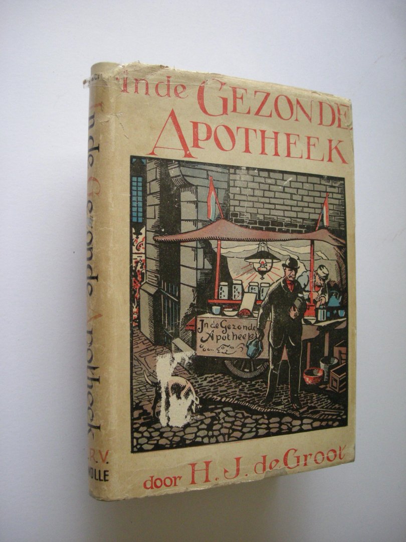 Groot, H.J.de / Hoogendoorn, G.D, illustr. - In de gezonde apotheek