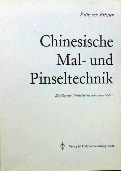 Briessen, Fritz van - chinesische mal- und pinseltechnik