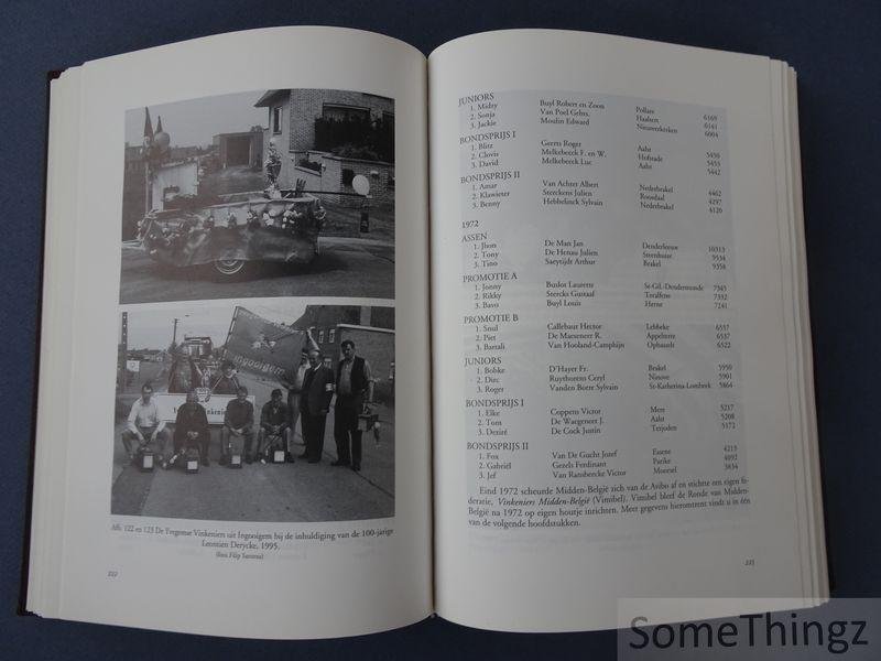 Noël Declercq / Albert Deprez / Walter Godefroid / Filip Santens / Lucien Van Acker. - Hinke de vinke : 400 jaar vinkensport in Vlaanderen, 60 jaar A.V.I.B.O.