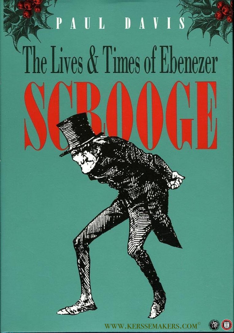 DAVIS, Paul - The Lives & Times of Ebenezer Scrooge.