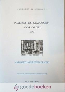 Jong, Margaretha Christina de - Psalmen en gezangen voor orgel, deel 10 *nieuw* --- Deel X in de serie Andächtige Musique
