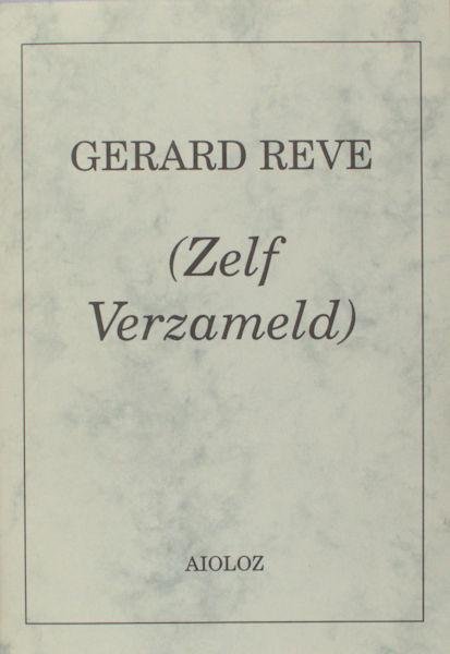 Reve, Gerard - Aioloz. - Gerard Reve (Zelf Verzameld). Catalogus 35A. Verkooplijst bij tentoonstelling.