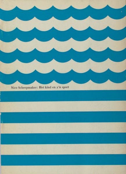 Scheepmaker, Nico. - Het kind en z'n sport.