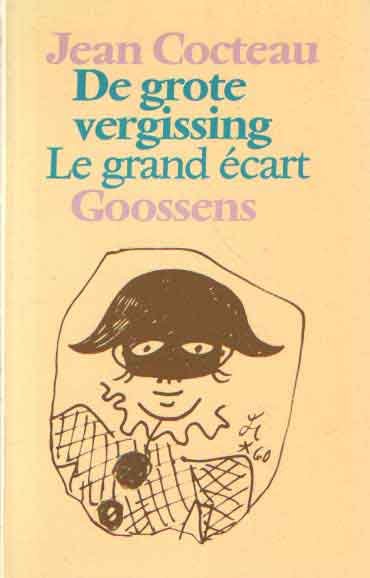 Cocteau, Jean - De grote vergissing. Le grand écart