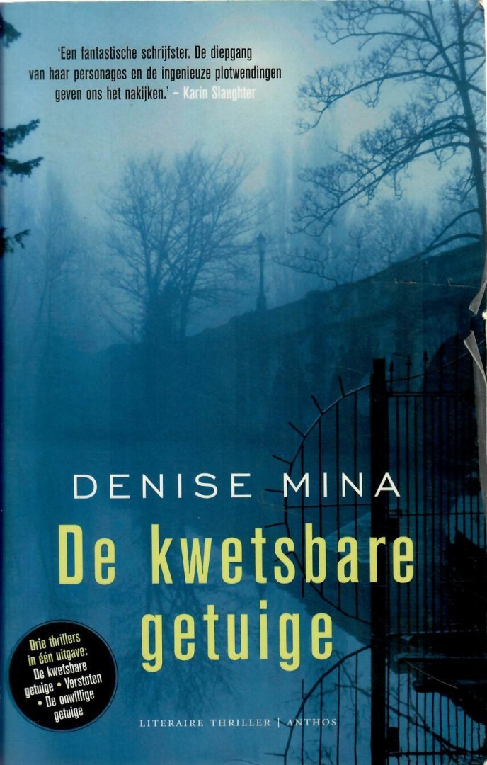 Mina, Denise - De kwetsbare getuige / bevat ; De kwetsbare getuige ; Verstoten : de omwillige getuige