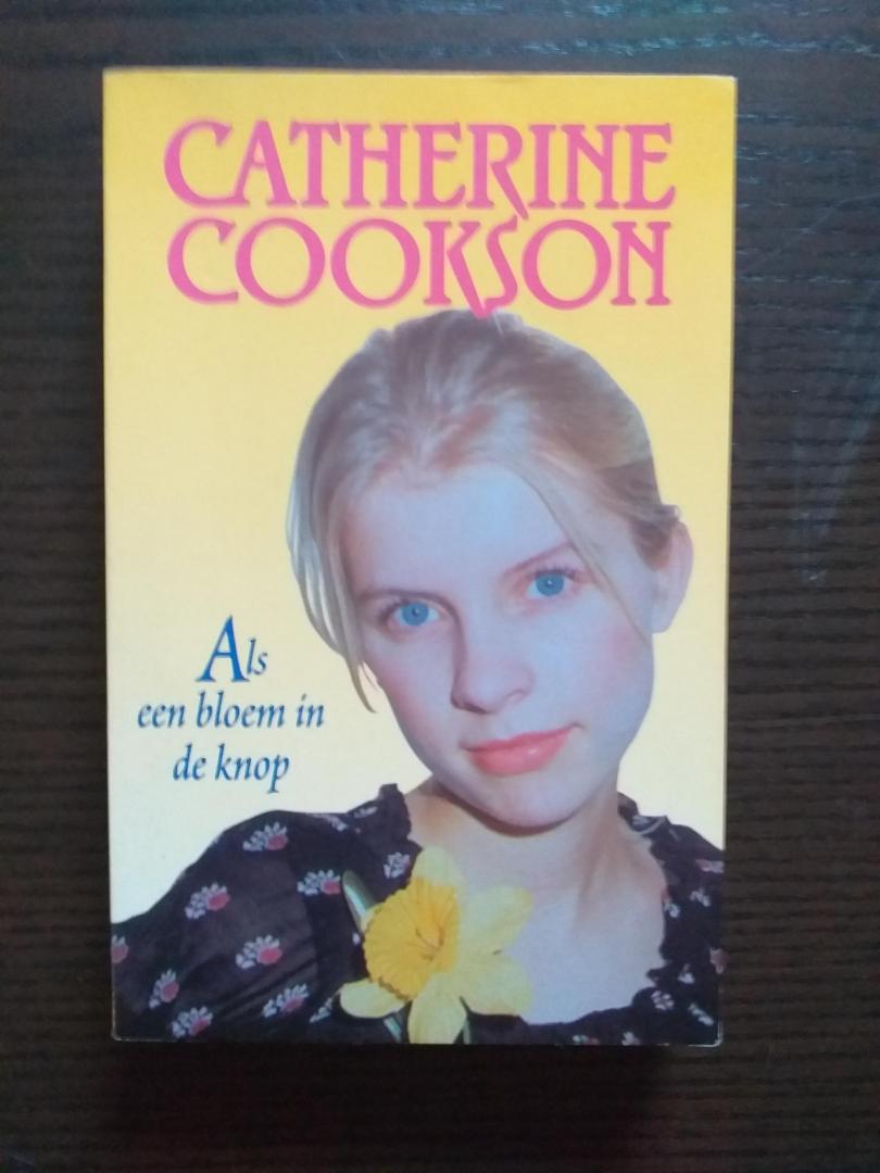 Cookson, Catherine - Als een bloem in de knop