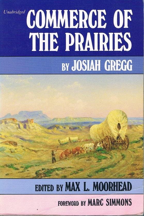 Gregg, Josiah - Commerce of the Prairies