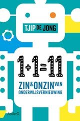 1+1=11 - Over de zin en onzin van onderwijsvernieuwing