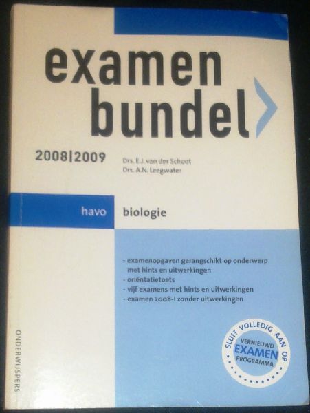 Schoot, E.J. van der en Leegwater, A.N. - Examenbundel 2008/2009 HAVO - Biologie
